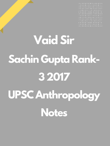 UPSC Sachin Gupta Anthropology Notes PDF