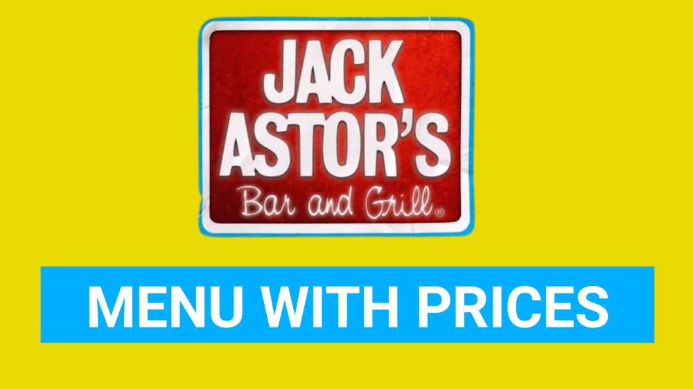 Jack Astor's Menu 2023 With Price in Canada